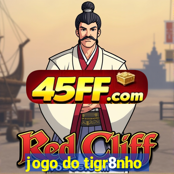 jogo do tigr8nho